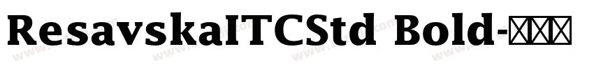 ResavskaITCStd Bold字体转换